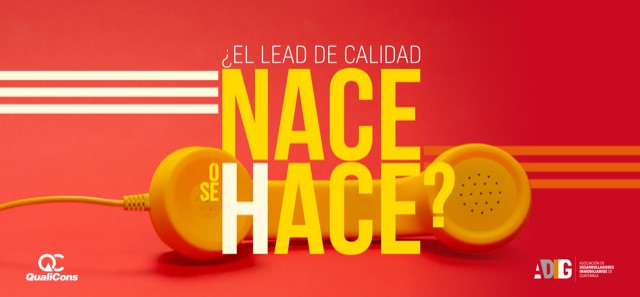 ¿El lead de calidad nace o se hace?